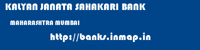 KALYAN JANATA SAHAKARI BANK  MAHARASHTRA MUMBAI    banks information 